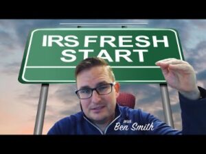 How Can The Irs Fresh Start Program Help Me?